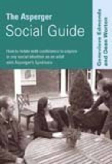 Asperger Social Guide: How to Relate to Anyone in any Social Situation as an Adult with Asperger's Syndrome